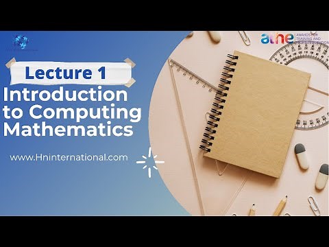 Introduction to Computing Mathematics Lecture 1