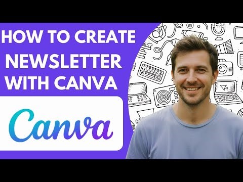 How to Create a Newsletter with Canva Full 2026 Guide
