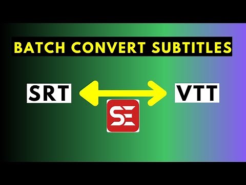 How to Batch or Bulk Convert SRT Subtitles To VTT for Free