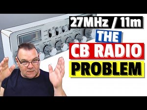 What is the Issue with CB Radio / 11m?