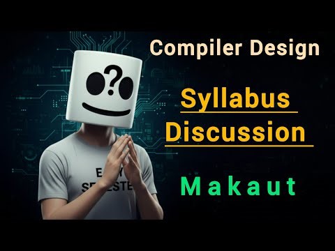 Compiler Design Syllabus Discussion | Easy Semester | #makaut