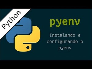 Instalando e configurando o pyenv