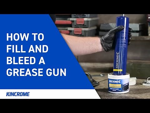 How to Fill and Bleed a Grease Gun | KINCROME Tool Talk