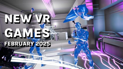 New VR Games February 2025: Quest, SteamVR, PS VR2 & More