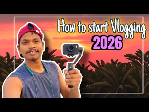 How to Start Vlogging | Vlog Kaise Banaye | Beginner Guide 2026