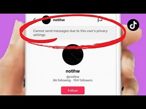 TikTok problem cannot send message due to this user's privacy settings