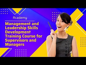 Management and Leadership Skills Development Training Course for Supervisors and Managers