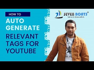 How to auto generate relevant tags for YouTube video | How to find relevant tags for YouTube video