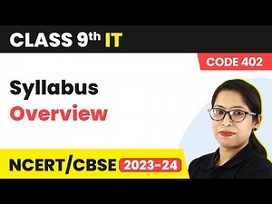 Class 9 Information Technology - Syllabus Overview (Code 402)