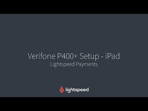 Verifone P400+ iPad Setup - Lightspeed Payments
