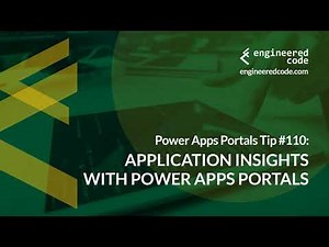 Power Apps Portals Tip #110 - Application Insights with Power Apps Portals - Engineered Code