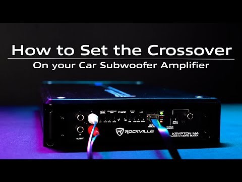 How to Set the Crossover on Your Car Subwoofer Amplifier (monoblock amp tutorial)