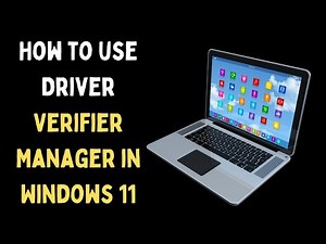 How to Use Driver Verifier Manager in Windows 11