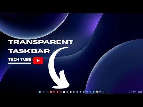 How to Make Transparent Taskbar in Windows 11 | 100% Working Method | Tech Tube
