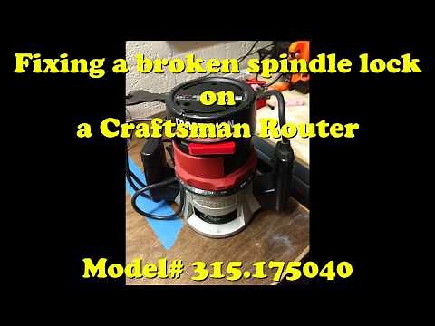 Craftsman Router Spindle Lock Fix