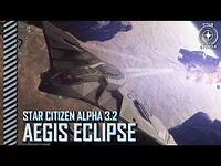 Star Citizen- Alpha 3.2 - Aegis Eclipse-2