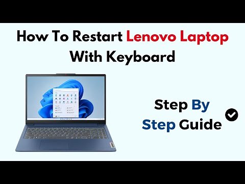 How to Restart Lenovo Laptop with Keyboard – Shortcut Keys & Force Restart Guide