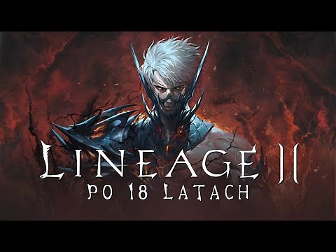 Lineage 2 PL 2026 - 22 Lat Później!