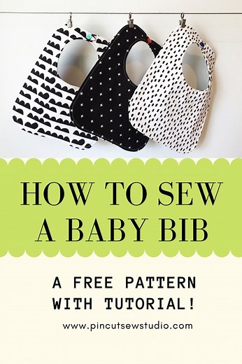 FREE Baby Bib Pattern and Beginner Friendly Tutorial — Pin Cut Sew Studio