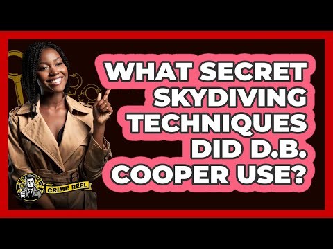What Secret Skydiving Techniques Did D.B. Cooper Use? - The Crime Reel