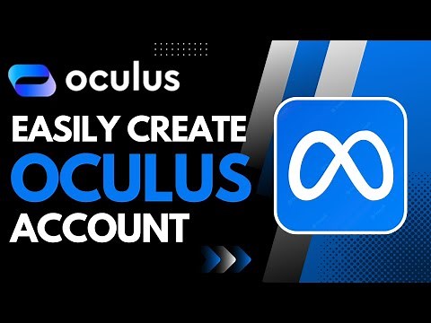 How to Create Oculus Account !