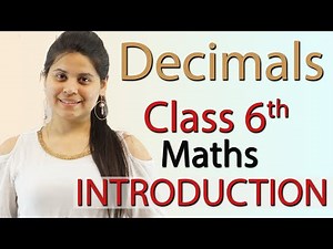 Introduction - Chapter 8 - Decimals - Class 6th Maths
