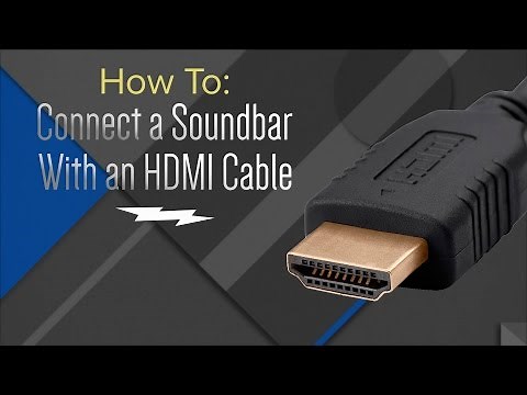 How to: Hook Up Your Soundbar With An HDMI Cable