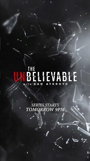 Watch 'The UnBelievable with Dan Aykroyd,' premieres #Tomorrow at 9 PM.
