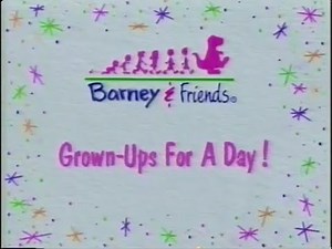 Barney & Friends: Grown-Ups For A Day! (Season 2, Episode 8) (1996 PBS Kids)