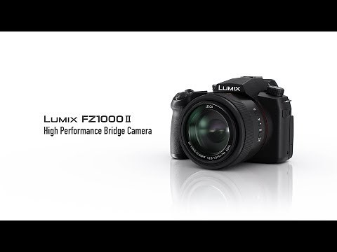 LUMIX | Introducing LUMIX FZ1000 II