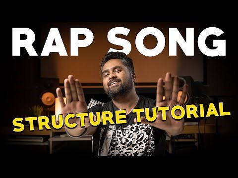 RAP SONG STRUCTURE TUTORIAL | HOW TO ARRANGE MUSIC and BARS