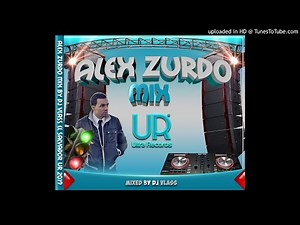ALEX ZURDO MIX Prod. Dj Vlass (UR)