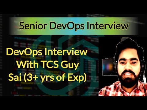 TCS Guy Senior DevOps Interview || Interview With Sai 3+ Years of Experience