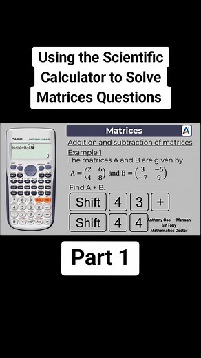 Solving Matrices Questions with a Scientific Calculator