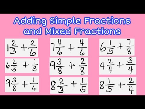 Adding Simple Fractions and Mixed Fractions