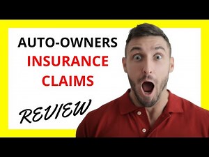 🔥 Auto-Owners Insurance Claims: Pros and Cons