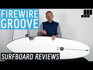 Firewire Groove Surfboard Review