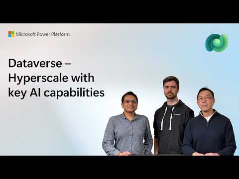Dataverse – Hyperscale with key AI capabilities