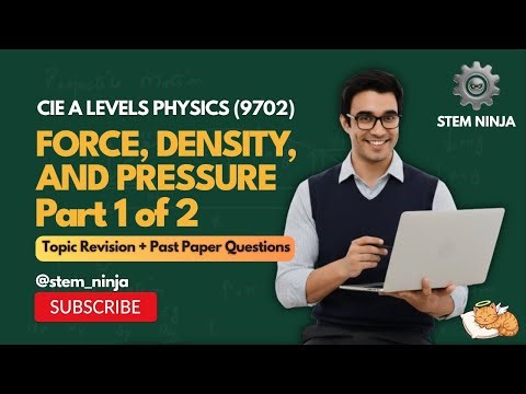 Forces, Density & Pressure (Part 1/2) | Moments & Equilibrium of Forces | CAIE AS Level Physics 9702