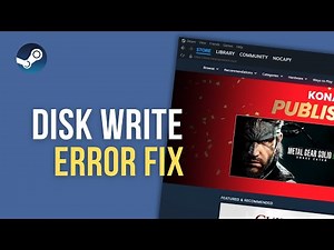 How to Fix Steam Disk Write Error | Easy Step-by-Step Troubleshooting Guide For 2026