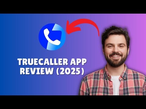 TRUECALLER APP REVIEW (2025) – IS IT STILL THE BEST CALLER ID APP?