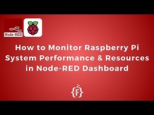 How to Monitor Raspberry Pi System Performance and Resources in Node-RED Dashboard | IoT | IIoT |