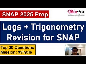 SNAP 2025 Exam: Logarithms and Trigonometry Revision for SNAP || Top 20 Questions || Mock Zone