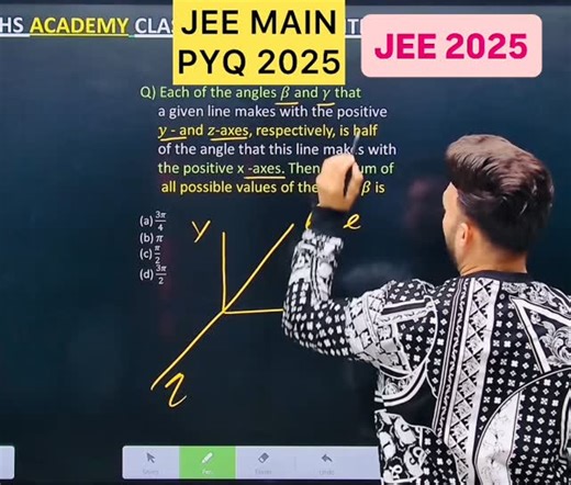 Shivang Gupta on Instagram: "JEE MAIN 2025( 28 Jan - Shift 1 ) Q) Each of the angles 𝛽 and 𝛾 that a given line makes with the positive 𝑦 - and 𝑧-axes, respectively, is half of the angle that this line makes with the positive x -axes. Then the sum of all possible values of the angle 𝛽 is three geometry class 12 introduction to 3d geometry jee three dimensional geometry jee 3d geometry all formulas jee 3d geometry class 12 jee advanced three dimensional geometry class 3d geometry class 12 jee