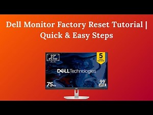 Dell Monitor Factory Reset Tutorial | Quick & Easy Steps
