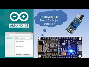 ESP8266 NODEMCU & IR Sensor for Object Detection IoT Application
