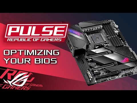 Optimizing your BIOS settings - ROG Pulse Podcast #32