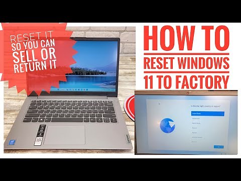 How To Reset Windows 11 To Factory So You Can Sell your Computer or Remove all Your Information