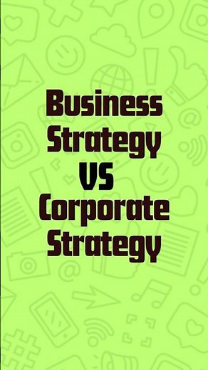 Business Strategy vs Corporate Strategy Explained in 60 Seconds