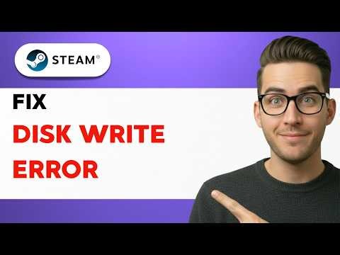 How to Fix Steam Disk Write Error [2026 Full Guide]
